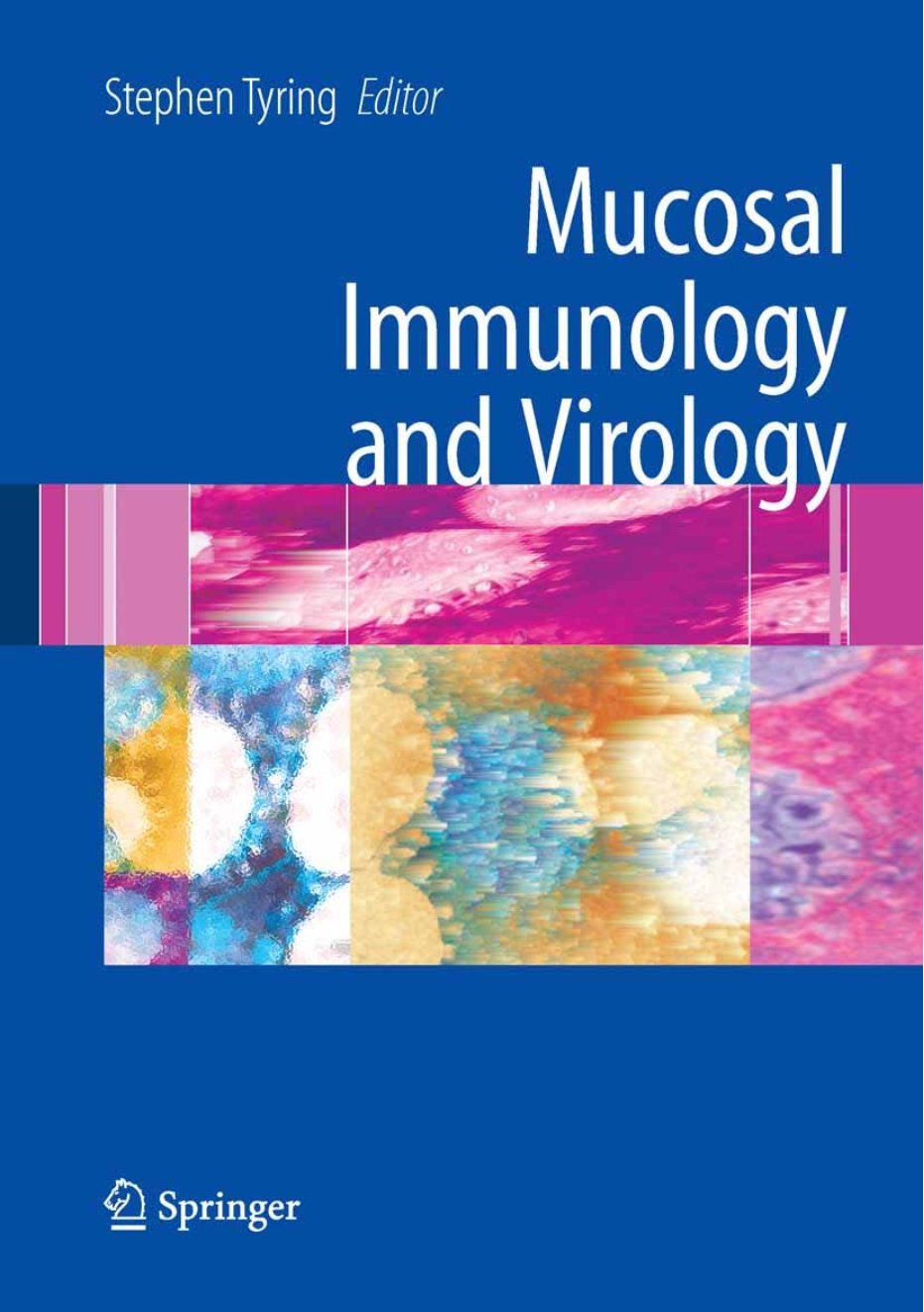 Tyring_Mucosal Immunology and Virology