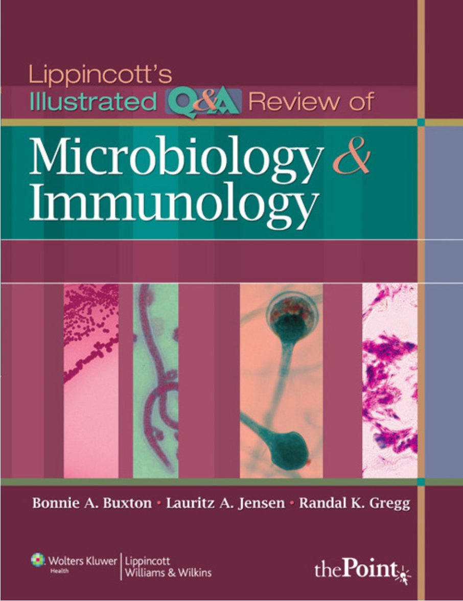 Lippincott's Illustrated Q&A Review of Microbiology and Immunology