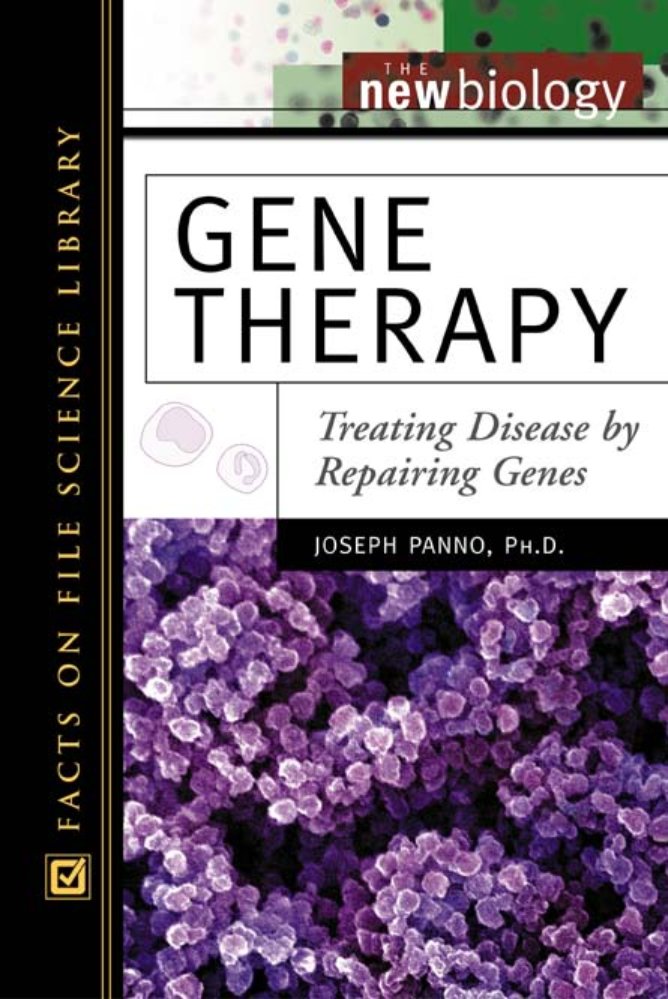 Gene Therapy : Treating Disease By Repairing Genes