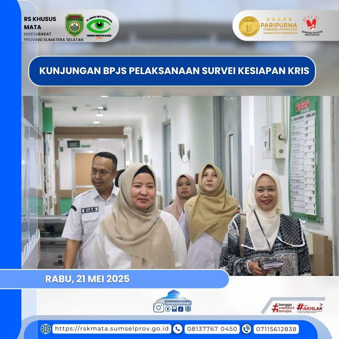 Survei Kesiapan KRIS di Rumah Sakit Khusus Mata Provinsi Sumsel Survei Kesiapan KRIS di Rumah Sakit Khusus Mata Provinsi Sumsel